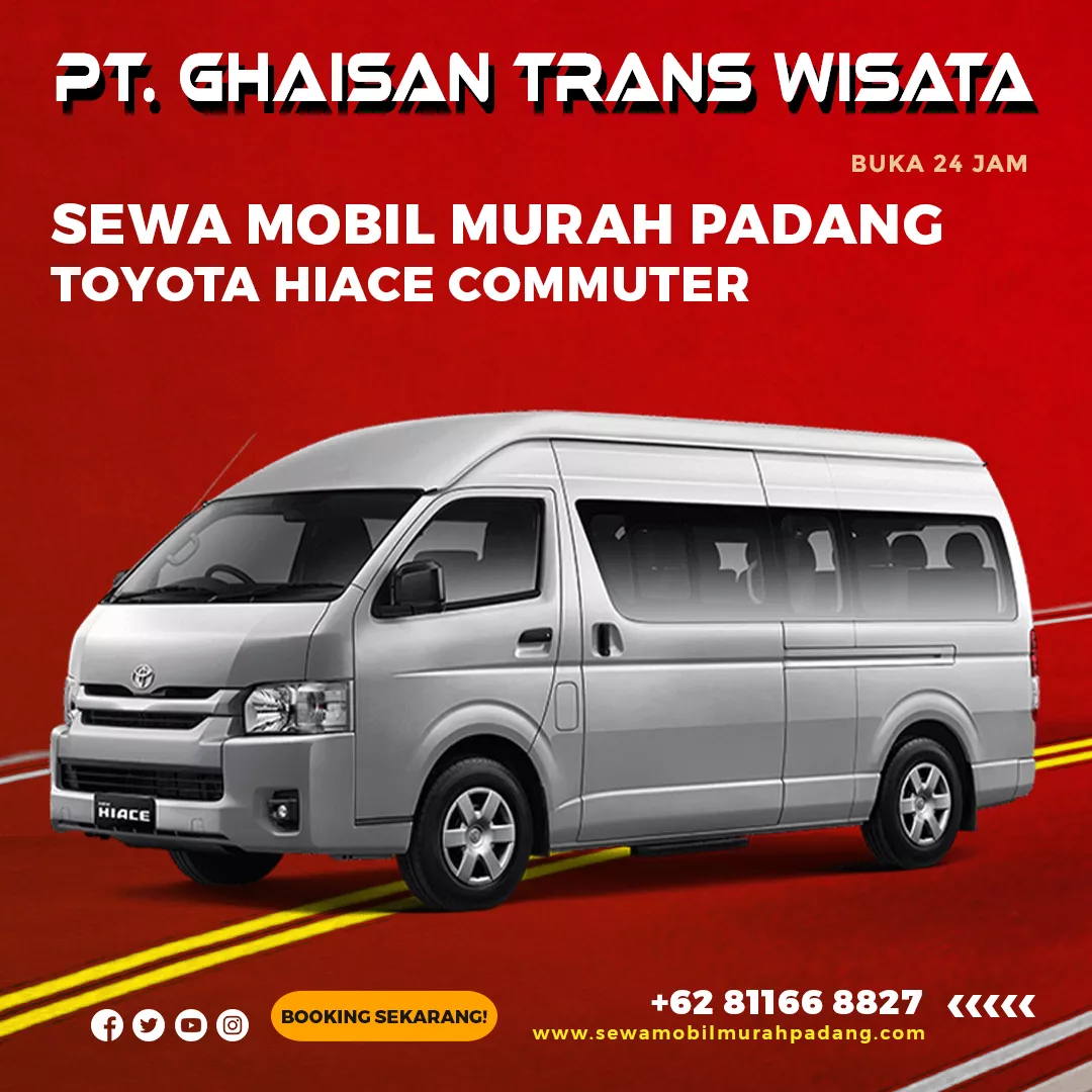 Sewa mobil padang murah dengan sopir dan bbm untuk tipe mobil hiace commuter di padang